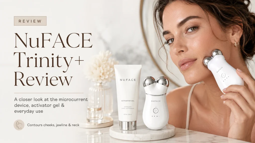 NuFACE Trinity+ microcurrent device review